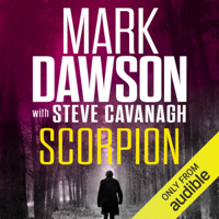 Mark Dawson & Steve Cavanagh - Scorpion (Unabridged) artwork