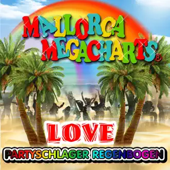 Mallorca Megacharts: Partyschlager Regenbogen Love by Various Artists album reviews, ratings, credits