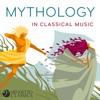 Mythology in Classical Music