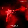 Tooley - Single album lyrics, reviews, download
