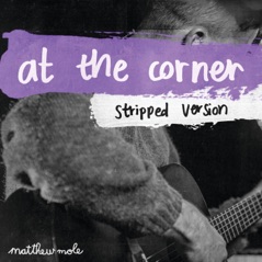 At the Corner (Stripped Version) - Single