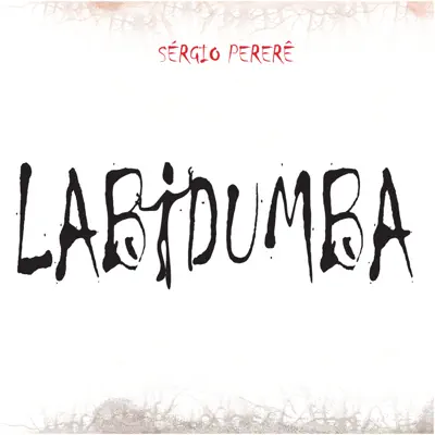 Labidumba - Sérgio Pererê