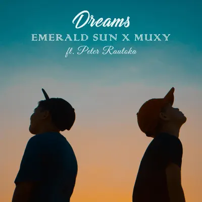 Dreams (feat. Peter Rautoka) - Single - Emerald Sun
