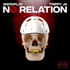No Relation - EP by Trippy Ja & Werdplay album reviews, ratings, credits