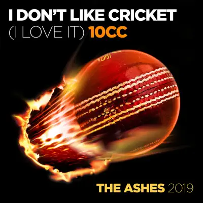 I Don't Like Cricket - I Love It (Dreadlock Holiday) [Live Version] - Single - 10 Cc
