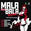 Mala Como Bala (Remix) [feat. Hozwal & Casper Magico] - Single album lyrics, reviews, download
