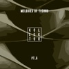 Melodies of Techno, Pt. 6