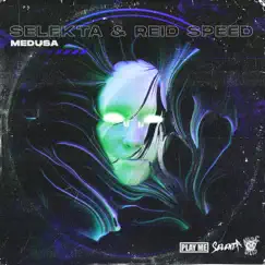 Medusa - Single by Selekta & Reid Speed album reviews, ratings, credits