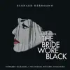 The Bride Wore Black (Original Score) album lyrics, reviews, download