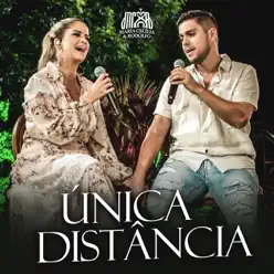 Única Distância (Ao Vivo) - Single - Maria Cecília e Rodolfo Única Distância (Ao Vivo) - Single - Maria Cecília e Rodolfo