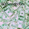 BigSavageKev - Money Cash Flow