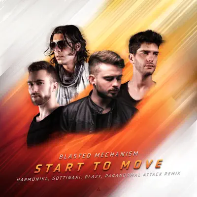 Start to Move (Harmonika, Gottinari, Blazy, Paranormal Attack Remix) - Single - Blasted Mechanism