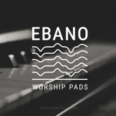 Ebano Worship Pads artwork