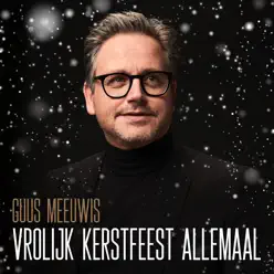 Vrolijk Kerstfeest Allemaal - Single - Guus Meeuwis Vrolijk Kerstfeest Allemaal - Single - Guus Meeuwis