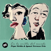 En la Orilla del Mundo - Pepa Niebla & Ignasi Terraza