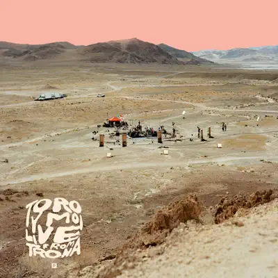 Live from Trona (Live) - Toro y Moi