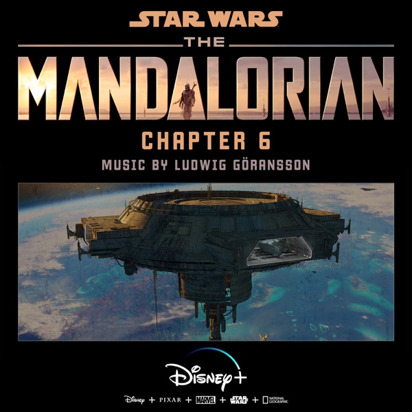 The Mandalorian: Chapter 6 (Original Score) - Ludwig Göransson