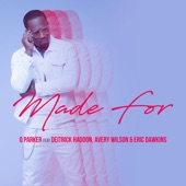 Made For (feat. Deitrick Haddon, Avery Wilson & Eric Dawkins) artwork