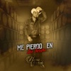 Nano machado y los keridos - Me Pierdo en Tus Besos