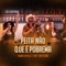 Peita Não Que É Pobrema (feat. Day e Lara) - Thiago Castelli lyrics