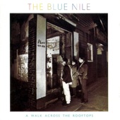 The Blue Nile - Tinseltown in the Rain