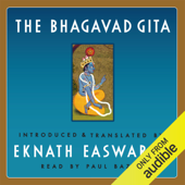 The Bhagavad Gita (Unabridged) - Eknath Easwaran