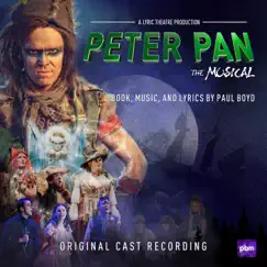 Peter Pan - The Musical (Original Cast Recording) by Original Cast, Paul Boyd & J.M. Barrie album reviews, ratings, credits