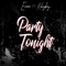 Party Tonight (feat. Kelvynboy) - Earner lyrics