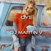 Oye - Single album lyrics, reviews, download