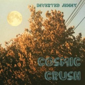 Inverted Jenny - Cosmic Crush