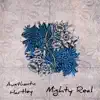 Mighty Real (feat. Hartley) - Single album lyrics, reviews, download