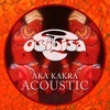 Aka Kakra Acoustic (Remastered)