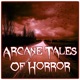 Arcane Tales of Horror