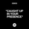 Caught up in Your Presence (Demo) artwork