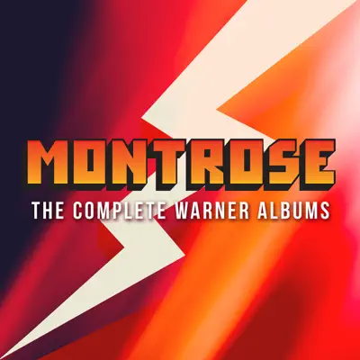 The Complete Warner Albums - Montrose The Complete Warner Albums - Montrose