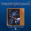 Starblazers Sound Almanac 1982, Vol. 2: Starblazers Rhapsody by Guitar (Eternal Edition) [Original Television Soundtrack]