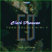 Clark Donovan - Toko Solola Nini?, Vol.1