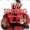 I'm Sprung (Jersey Club Remix) [feat. DJ Taj] - Reek Ona Beat lyrics