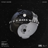 It's a Man's World (feat. Tiffany Gouche & Asiahn) artwork