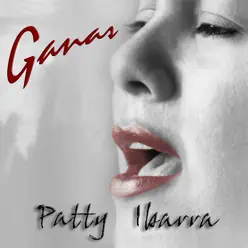 Ganas - Patty Ibarra