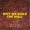 Why We Build the Wall - David Wilcox lyrics