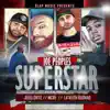Superstar (feat. Joell Ortiz, Mcre & La'keith Rashad) - Single album lyrics, reviews, download