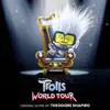 Trolls World Tour (Original Motion Picture Score) album lyrics, reviews, download