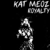 Kat Meoz - Whatever I want