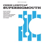 Chris Lightcap - Through Birds, Through Fire