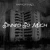 Sinned So Much - Single album lyrics, reviews, download