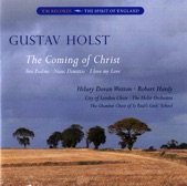 Holst: The Coming of Christ & Other Works