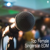 Top Female Singers in EDM artwork