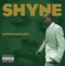 Shyne (feat. Mashonda) - Shyne lyrics