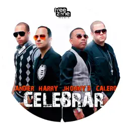 Celebrar (feat. Andier, Harry & Jhonny D) - Single - Calero Celebrar (feat. Andier, Harry & Jhonny D) - Single - Calero